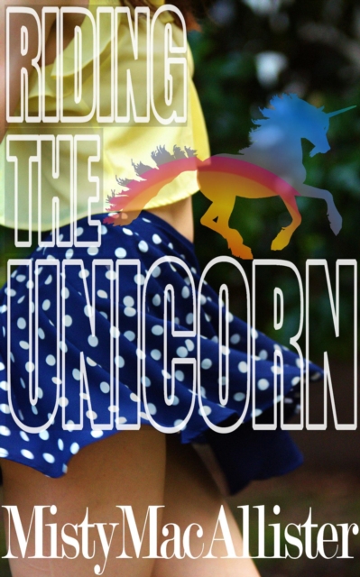 Riding The Unicorn