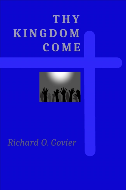 Thy Kingdom Come