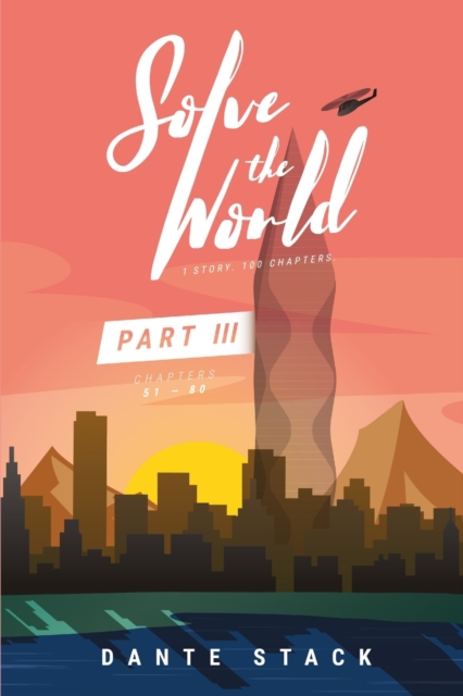 Solve the World Part Three