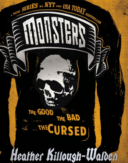 Monsters, Book One: The Good, The Bad, The Cursed