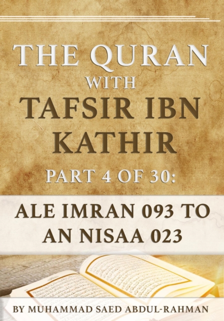 Quran With Tafsir Ibn Kathir Part 4 of 30: Ale Imran 093 To An Nisaa 023
