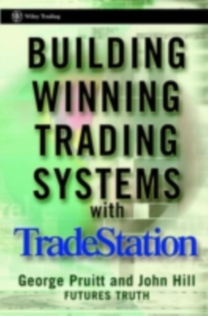 Building Winning Trading Systems with TradeStation