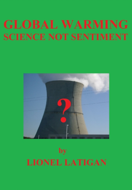 Global Warming Science Not Sentiment