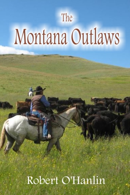 Montana Outlaws