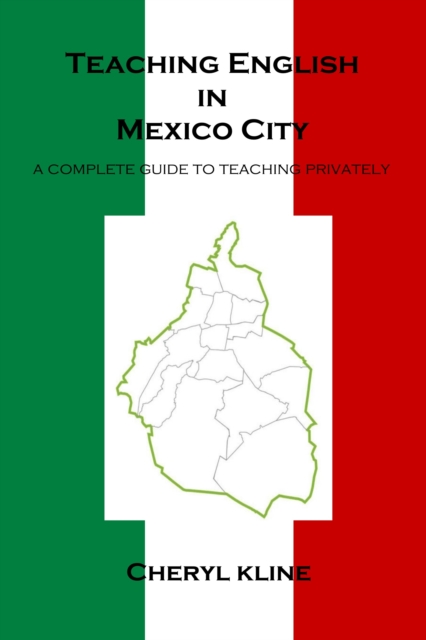 Teaching English in Mexico City: A Complete Guide to Teaching Privately