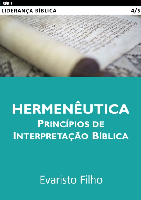 Hermeneutica: Principios de Interpretacao Biblica