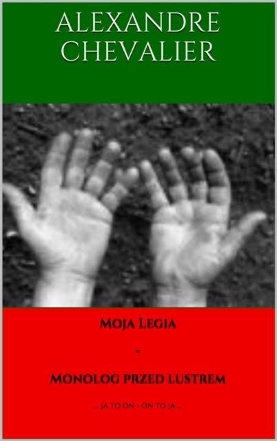 Moja Legia: Monolog przed lustrem