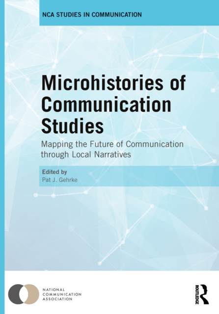 Microhistories of Communication Studies