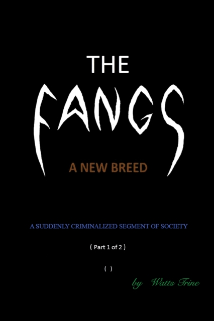 Fangs: A New Breed