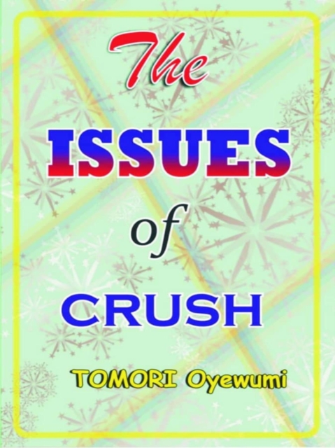 Issues of Crush