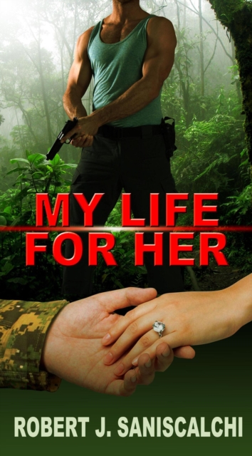 My Life For Her  a Rob Marrino Thriller