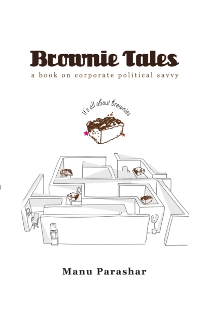 Brownie Tales - A Book on Corporate Political Savvy