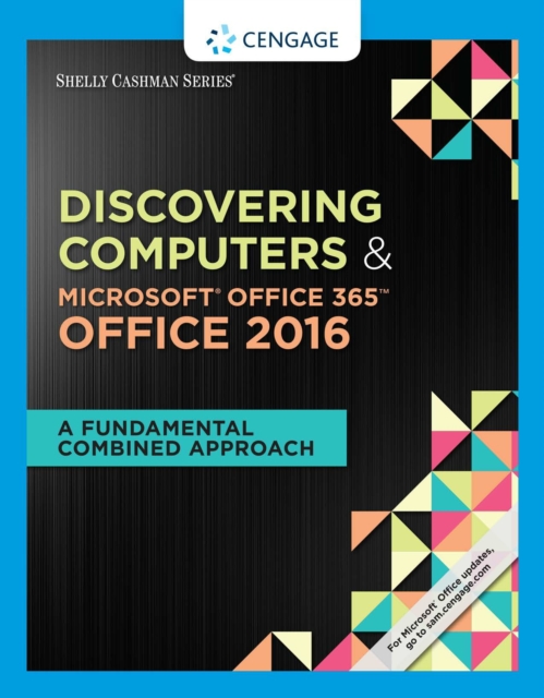 Shelly Cashman Series Discovering Computers &amp; Microsoft(R)Office 365 &amp; Office 2016