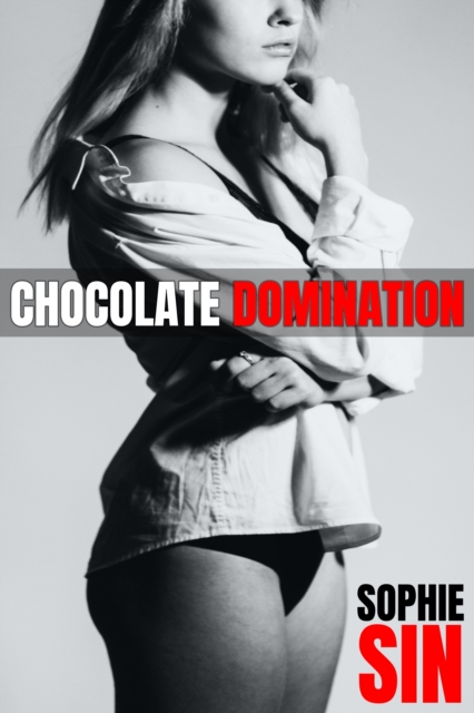 Chocolate Domination