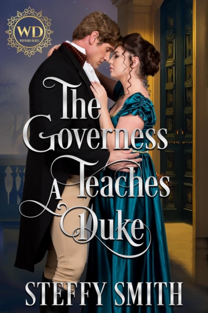 Governess Teaches A Duke