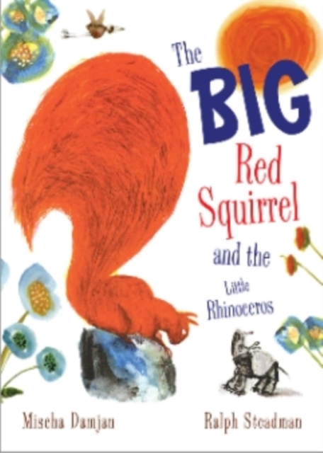 Big Red Squirrel and the Little Rhinoceros