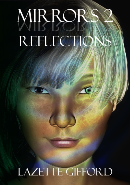 Mirrors 2: Reflections