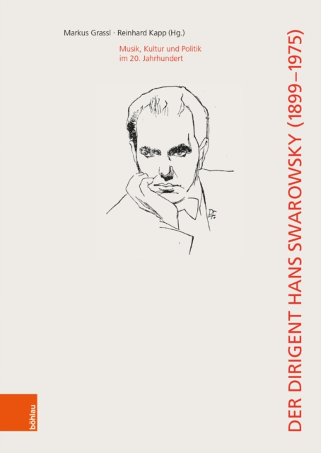 Der Dirigent Hans Swarowsky (1899–1975):