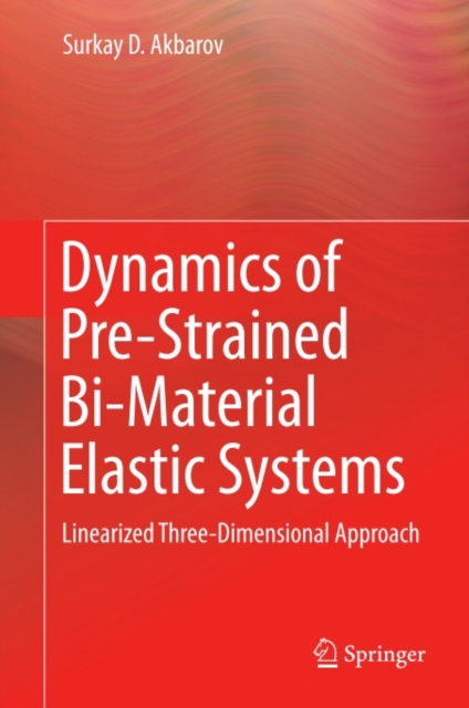 Dynamics of Pre-Strained Bi-Material Elastic Systems