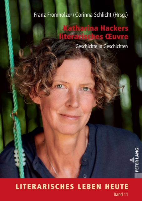 Katharina Hackers literarisches Œuvre