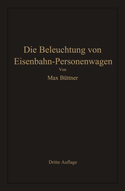 Die Beleuchtung von Eisenbahn-Personenwagen