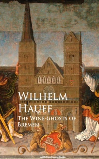 Wine-ghosts of Bremen