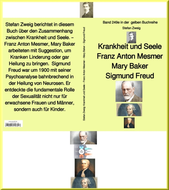 Krankheit und Seele –  Franz Anton Mesmer –  Mary Baker –  Sigmund Freud –  Band 249 in der  gelben Buchreihe