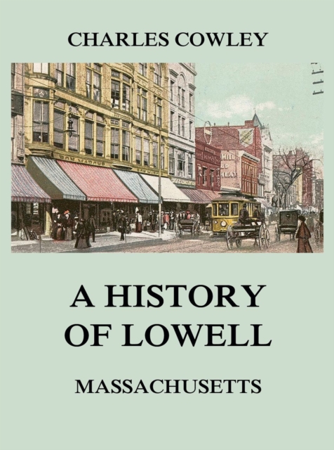 history of Lowell, Massachusetts