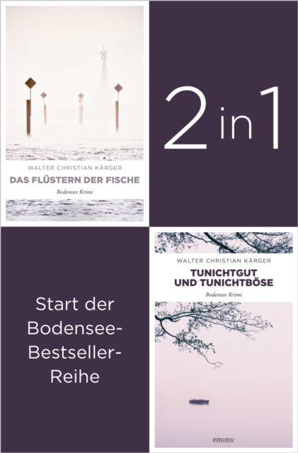 Die ersten zwei Falle fur Kommissar Madlener:  Das Flustern der Fische  und  Tunichtggut und Tunichtbose  von Walter Christian Karger (2in1-Bestseller-Bundle)
