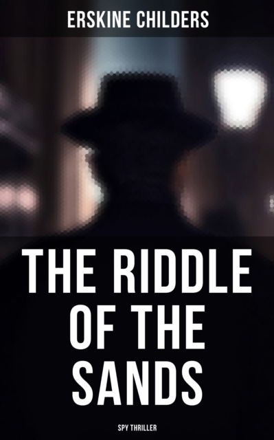 Riddle of the Sands (Spy Thriller)