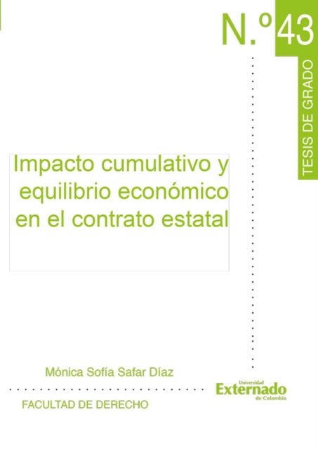 Impacto cumulativo y equilibrio económico en el contrato estatal