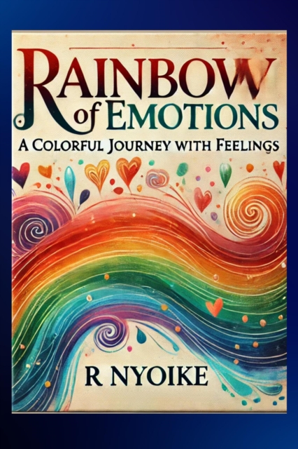 Rainbow of Emotions: A Colorful Journey Through Feelings