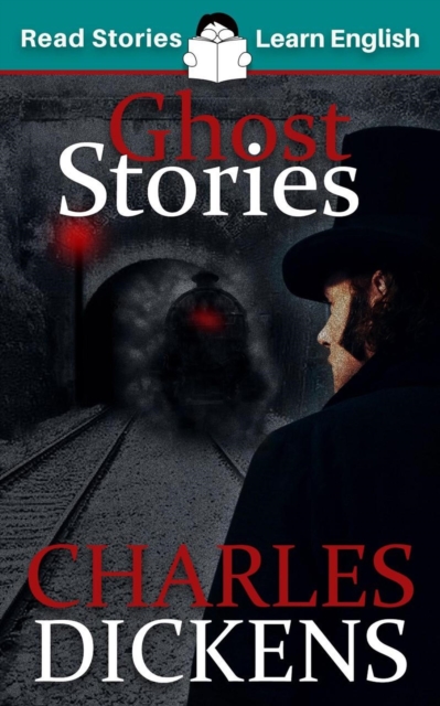 Ghost Stories: CEFR level B1 (ELT Graded Reader)