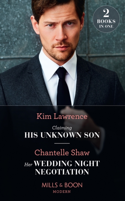 Claiming His Unknown Son / Her Wedding Night Negotiation