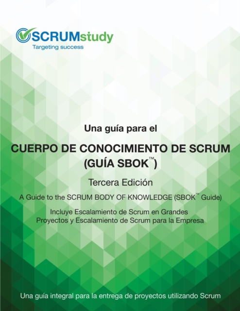 Una guia para el Cuerpo de conocimiento de Scrum (Guia SBOK) - 3  Edicion
