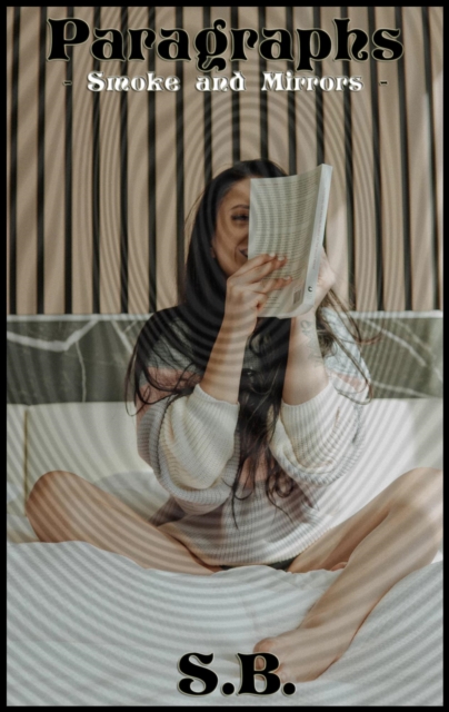 Paragraphs - Smoke and Mirrors