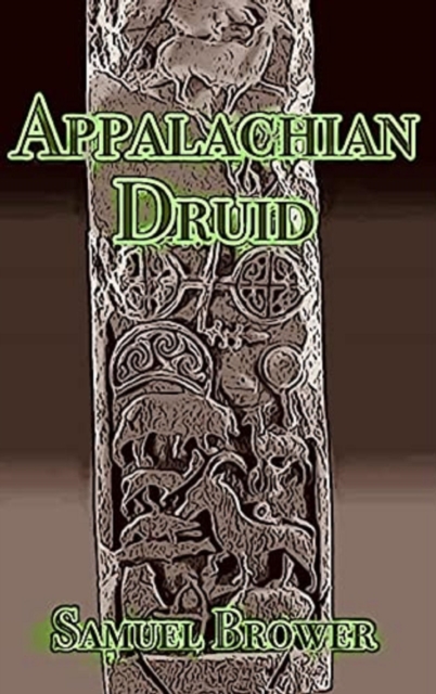 Appalachian Druid, Book One: The Mash