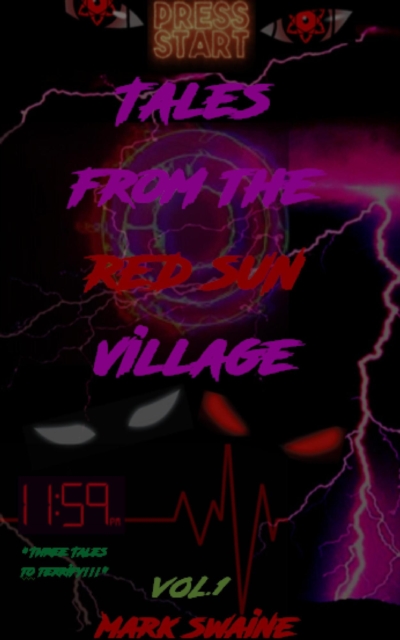 Tales from the Red Sun Village Vol.1