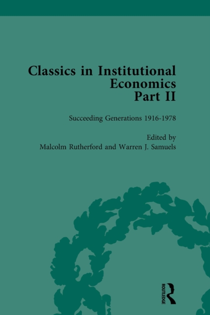 Classics in Institutional Economics, Part II, Volume 7