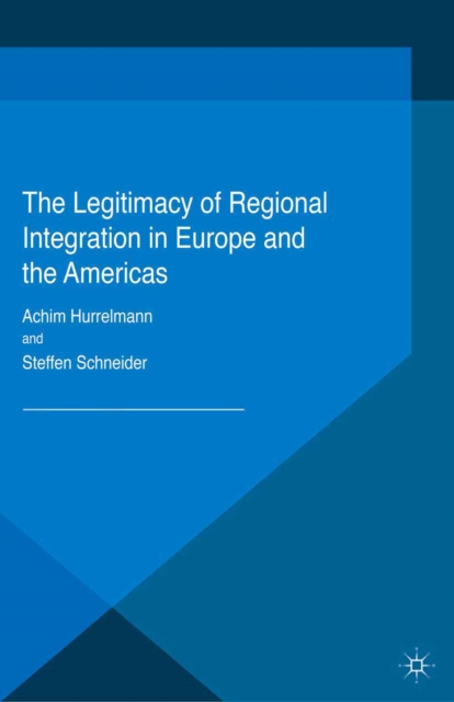 Legitimacy of Regional Integration in Europe and the Americas