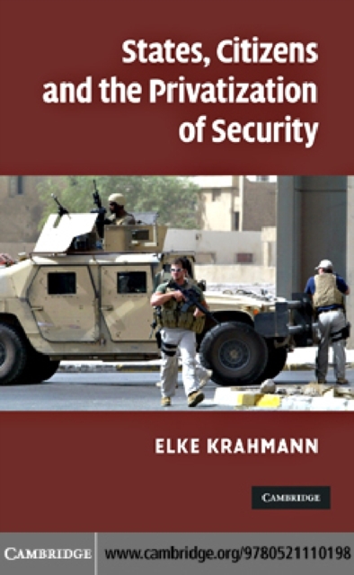 States, Citizens and the Privatisation of Security