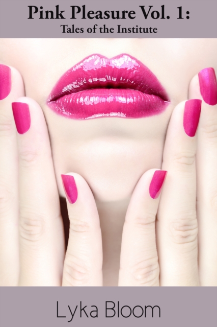 Pink Pleasure: Volume 1