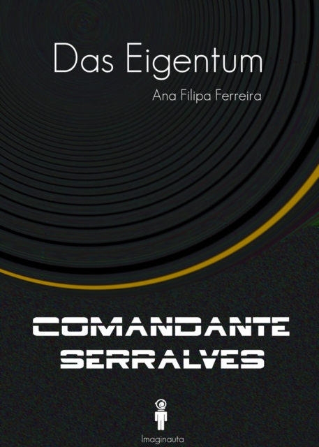 Das Eigentum  (Comandante Serralves)