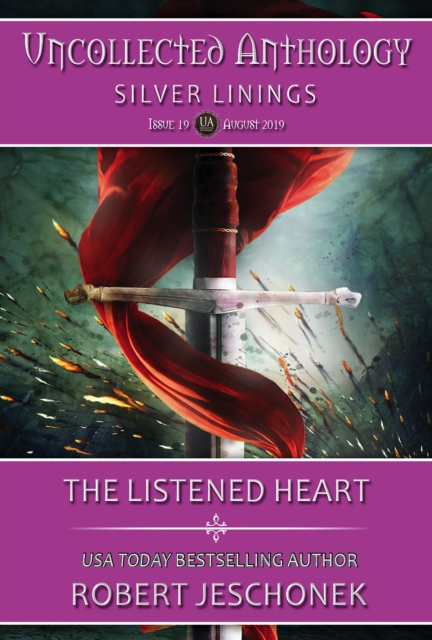Listened Heart: Uncollected Anthology-Silver Linings
