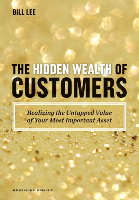 Hidden Wealth of Customers