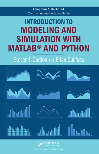 Introduction to Modeling and Simulation with MATLAB(R) and Python