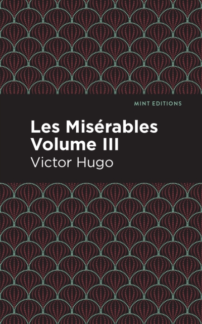 Miserables Volume III