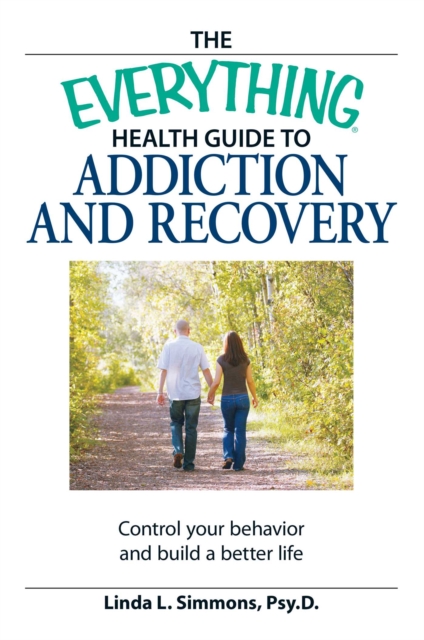 Everything Health Guide to Addiction and Recovery