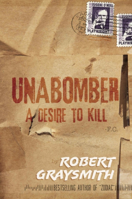 Unabomber: A Desire to Kill
