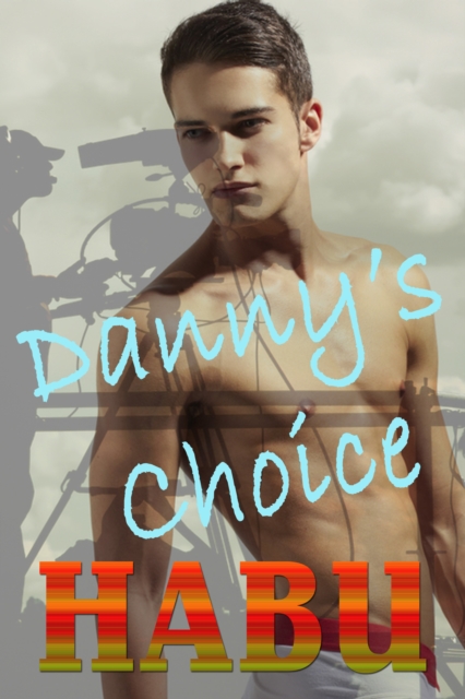 Danny's Choice